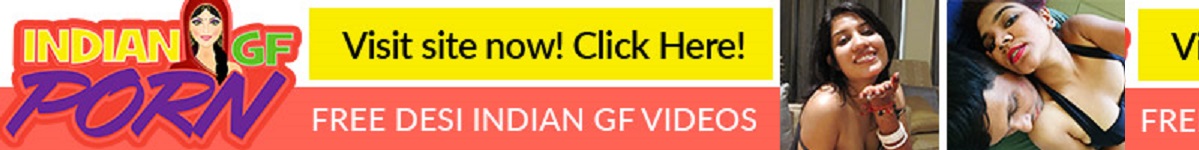 Indian GF Porn