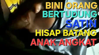 Eyna pelacur felda bertudung satin hisap batang anak angkat