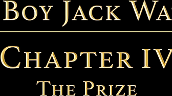 THE BOY JACK WATERS Chapter 4 - The Prize