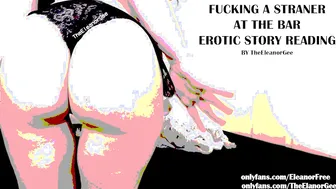 Fucking a Stranger at the Bar [erotica Narration]