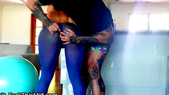 The tattooed trainer put the mom in leggings in cancer and put a fat cock in a tight 17
