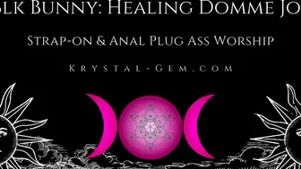 Blk Bunny: HEALING DOMME JOI - STRAP-ON + ANAL PLUG BOOTY WORSHIP