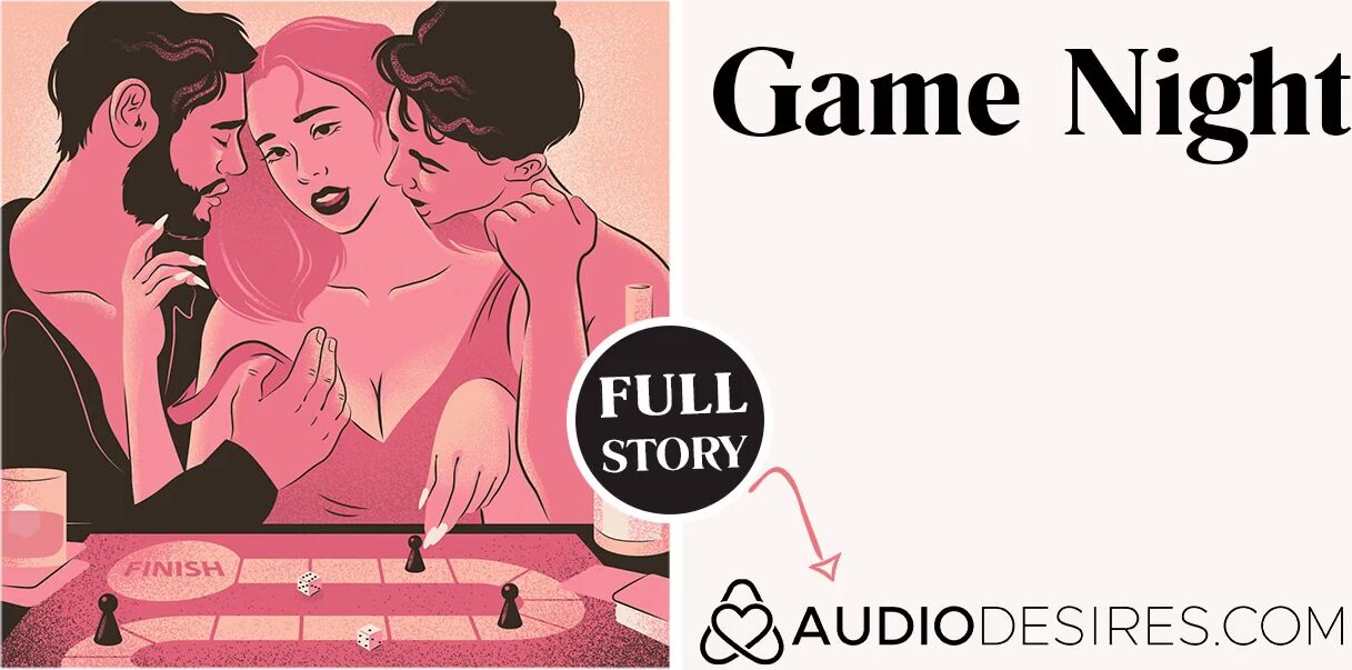 Game Night | Anal 3 Way Sexual Audio Sex Story ASMR Audio Porn for chick  MMF MMF Lovers Fellatio 4kPorn.XXX