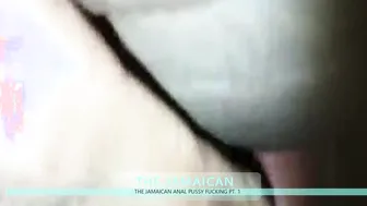 I Loves it when he Screwed her inside the BUTT and EAT my VAGINA Prt1 - TheJamaican1876