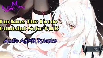 ASMR - Fucking the Lusty Cumslut Cartoon Neko Cat bimbos Audio Roleplay