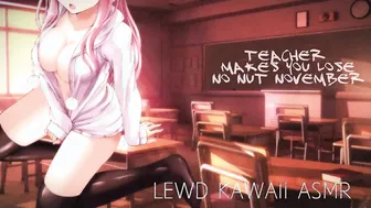 PROFESSOR MAKES YOU LOSE NO NUT NOVEMBER (Professor Series) | SOUND PORN | ENGLISH ASMR