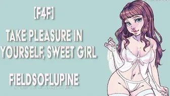 [F4F] take Satisfaction inside Yourself Sweet Women [erotic ASMR] [gentle FDom]