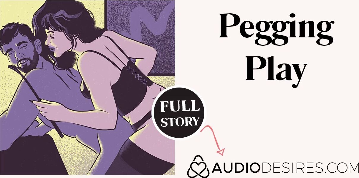 Xxxxx Sitoori Hd - Pegging Play | Naughty Audio Story | Male Anal Sex | ASMR Audio Porn for  sluts Female Domme 4kPorn.XXX