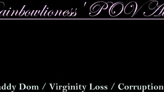 RainbowLioness point of view Audio Experience Daddy Dominatrix Virginity Loss Corruption Kink