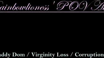 RainbowLioness point of view Audio Experience Daddy Dominatrix Virginity Loss Corruption Kink