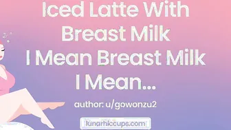 ASMR | Iced Latte with Breast Milk... I mean Breast Milk... I Mean... (Audio Roleplay)