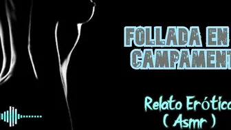 Camping porn video – Plowed into the camp - Sensual Story - (ASMR) -