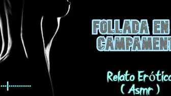 Plowed into the camp - Sensual Story - (ASMR) -