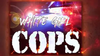 Ebony Looters Matter two White bimbos Cops (Season one Episode one) Huge jugs police on duty responds to Code 211