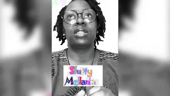 QA with SLUTTYMELANIN #9