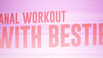 Anal Workout With Bestie / Brazzers