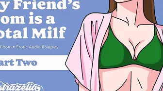 Naughty Audio: My Friend’s Milf Is a Total Milf – Part two