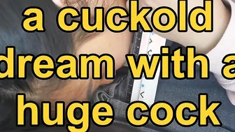 Cuckold dreams : Small Penis VS Gigantic Penis