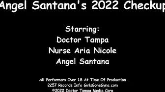 Angel Santana Getting 2022 Yearly Gyno Exam With Pap Smear