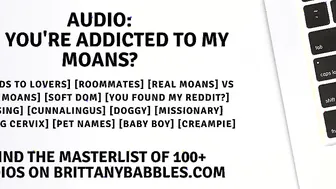 Audio: So Youre Addicted To My Moans?
