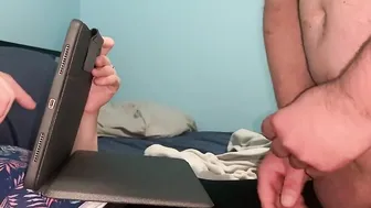 He jerks off while Im on the tablet and ejaculates