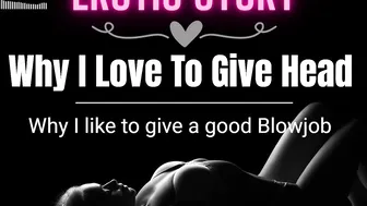 [EROTIC AUDIO STORY] Why I Love To Offer Fellatio